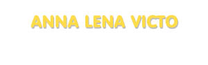 Der Vorname Anna Lena Victo